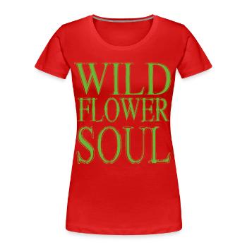 Wildflower Soul – Naturliebhaber Spirit - Frauen Premium Bio T-Shirt - Rot - Vorne - Mia (176cm)
