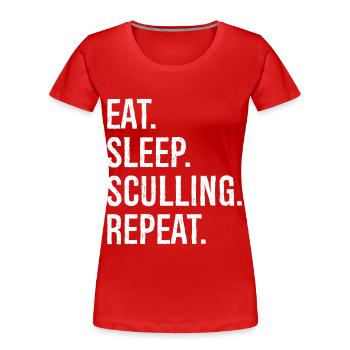eat sleep sculling repeat - Frauen Premium Bio T-Shirt - Rot - Vorne - Mia (176cm)