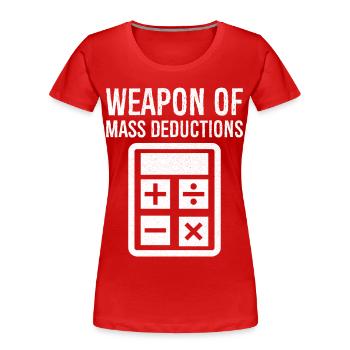 weapon of mass deductions - Frauen Premium Bio T-Shirt - Rot - Vorne - Mia (176cm)
