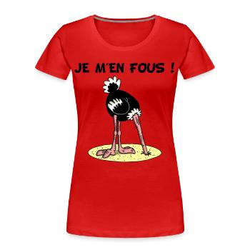 Faire l'autruche - T-shirt bio Premium Femme - rouge - Devant - Mia (176cm)