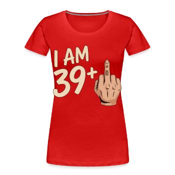 Lustiges 39 Plus Mittelfinger-Design - Frauen Premium Bio T-Shirt - Rot - Vorne - Mia (176cm)