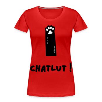Le chat qui dit Chatlut - T-shirt bio Premium Femme - rouge - Devant - Mia (176cm)