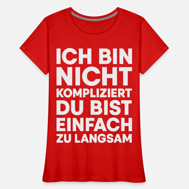 Ich bin nicht kompliziert Frauen Premium Bio T-Shirt