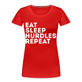 Eat Sleep Hurdles Repeat - Women's Premium Organic T-Shirt - red - Front - Mia (176cm)