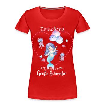 Nachwuchs Verkünden Ich Werde Große Schwester 2027 - Frauen Premium Bio T-Shirt - Rot - Vorne - Mia (176cm)