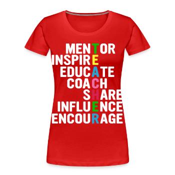 Lehrer-Akrostichon: Mentor, Inspirieren,... - Frauen Premium Bio T-Shirt - Rot - Vorne - Mia (176cm)