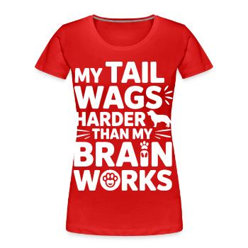 Mein Schwanz wedelt härter Hundehumor - Frauen Premium Bio T-Shirt - Rot - Vorne - Mia (176cm)