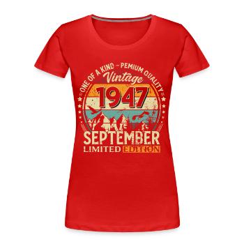 77ème Anniversaire Millésime Septembre Millésime 1947 - T-shirt bio Premium Femme - rouge - Devant - Mia (176cm)