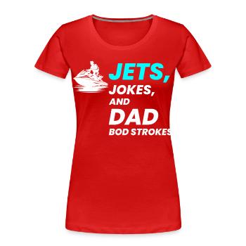 Jets-Witze und Dad Bod Strokes - Frauen Premium Bio T-Shirt - Rot - Vorne - Mia (176cm)