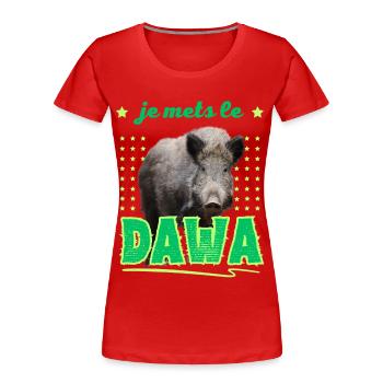 I Put the DAWA in the Forest Hunter Gift - Women's Premium Organic T-Shirt - red - Front - Mia (176cm)