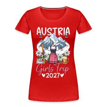 Voyage entre filles en Autriche 2027 - T-shirt bio Premium Femme - rouge - Devant - Mia (176cm)
