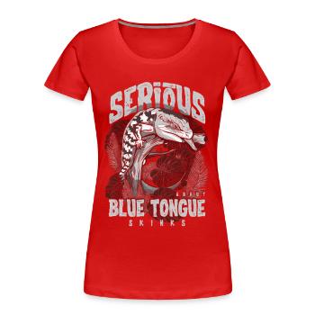 Ernsthaft über Blauzungenskinke Reptilienhalter - Frauen Premium Bio T-Shirt - Rot - Vorne - Mia (176cm)