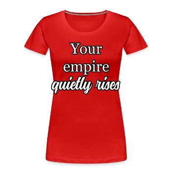 Silent Rise: Die Vision des ehrgeizigen Imperiumsbauers - Frauen Premium Bio T-Shirt - Rot - Vorne - Mia (176cm)