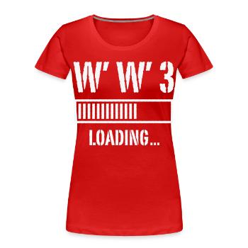 World War 3 Loading … (Frieden / Krieg / White) - Frauen Premium Bio T-Shirt - Rot - Vorne - Mia (176cm)