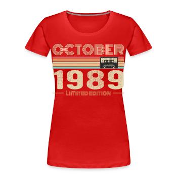 Birthday october 1989 - Women's Premium Organic T-Shirt - red - Front - Mia (176cm)