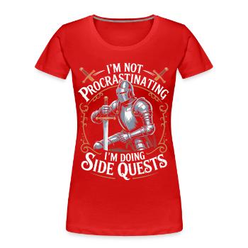 Im Not Procrastinating Im Doing Side Quests - Frauen Premium Bio T-Shirt - Rot - Vorne - Mia (176cm)