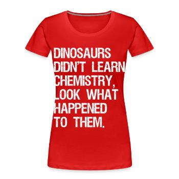 Les dinosaures n’ont pas appris l’informatique C’est drôle - T-shirt bio Premium Femme - rouge - Devant - Mia (176cm)