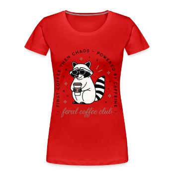 Raccoon drinking coffee club funny sarcastic humor - Women's Premium Organic T-Shirt - red - Front - Mia (176cm)