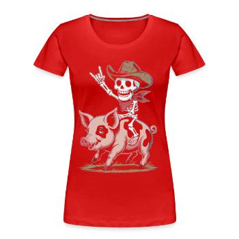 Skeleton cowboy rides pig - Women's Premium Organic T-Shirt - red - Front - Mia (176cm)