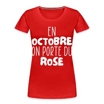 Im Oktober tragen wir Pink - 2025 Brustkrebs - Frauen Premium Bio T-Shirt - Rot - Vorne - Mia (176cm)