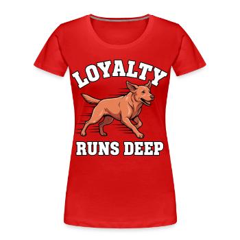 Loyalty runs deep – Foxred Labrador - Women's Premium Organic T-Shirt - red - Front - Mia (176cm)