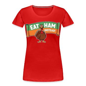 Manger du bacon – Dinde de Thanksgiving - T-shirt bio Premium Femme - rouge - Devant - Mia (176cm)