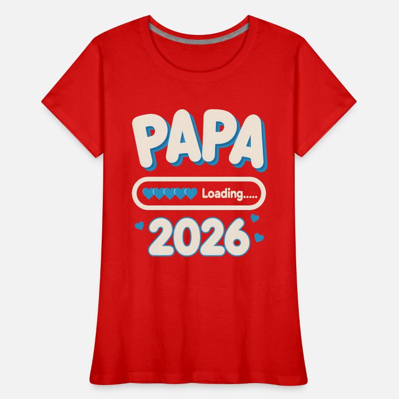 Papa Loading 2026 Women's Premium Organic T-Shirt