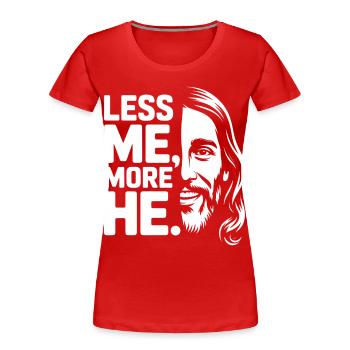 Moins moi plus Il Foi chrétienne - T-shirt bio Premium Femme - rouge - Devant - Mia (176cm)