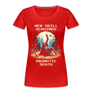 Neue Fähigkeit: Dramatischer Tod | LARP RPG - Frauen Premium Bio T-Shirt - Rot - Vorne - Mia (176cm)