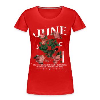 Geburtsblumen Geburtsblume Juni Rose - Frauen Premium Bio T-Shirt - Rot - Vorne - Mia (176cm)