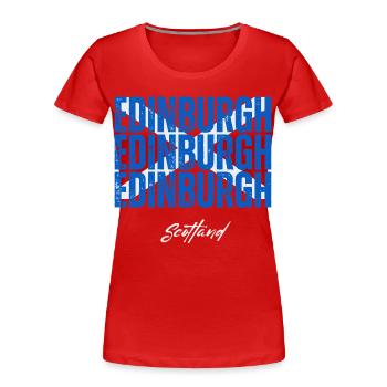 Edinburgh Schottland, schottischer Stolz - Frauen Premium Bio T-Shirt - Rot - Vorne - Mia (176cm)