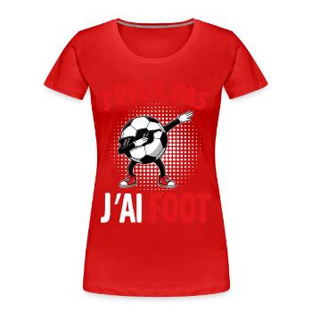 I can't I have humorous football design - Women's Premium Organic T-Shirt - red - Front - Mia (176cm)