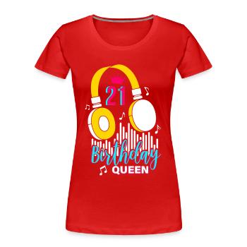 Anniversaire Reine 21ème anniversaire - T-shirt bio Premium Femme - rouge - Devant - Mia (176cm)