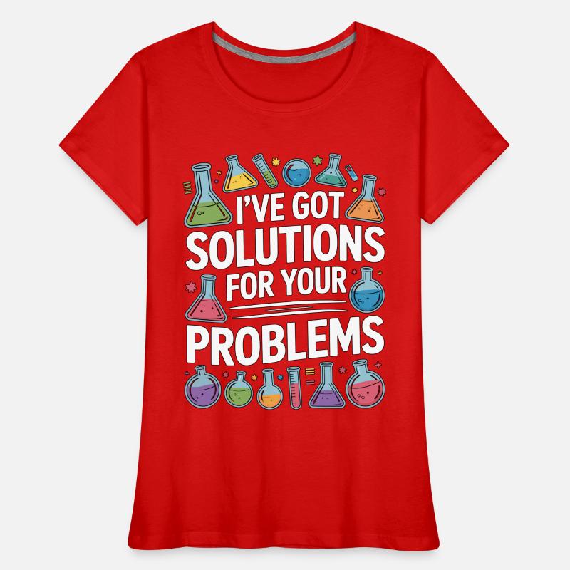 Lab Technician I've Got Solution For Medical Lab Frauen Premium Bio T-Shirt