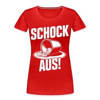 Schock Aus! Lustiges Schocken Würfeln Knobeln - Frauen Premium Bio T-Shirt - Rot - Vorne - Mia (176cm)