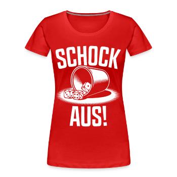 Schocken Team Schock Aus! Würfeln Knobeln Jule - Frauen Premium Bio T-Shirt - Rot - Vorne - Mia (176cm)