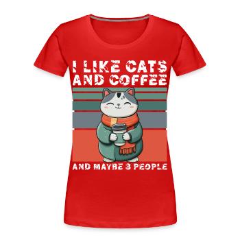 Ich mag Katzen und Kaffee und vllt drei Menschen - Frauen Premium Bio T-Shirt - Rot - Vorne - Mia (176cm)