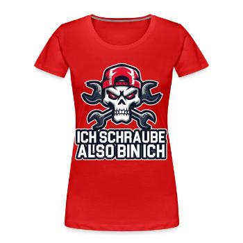 Ich schraube, also bin ich – Werkstattphilosophie  - Frauen Premium Bio T-Shirt - Rot - Vorne - Mia (176cm)