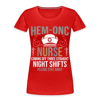 Hämatologie-Abteilung versorgt Nachtschicht - Frauen Premium Bio T-Shirt - Rot - Vorne - Mia (176cm)