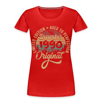 Décembre 1990 - Légende depuis décembre 1990 - T-shirt bio Premium Femme - rouge - Devant - Mia (176cm)