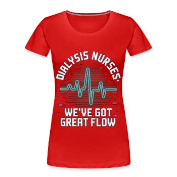 Infirmières en dialyse Nous avons d’excellents soins rénaux à flux - T-shirt bio Premium Femme - rouge - Devant - Mia (176cm)