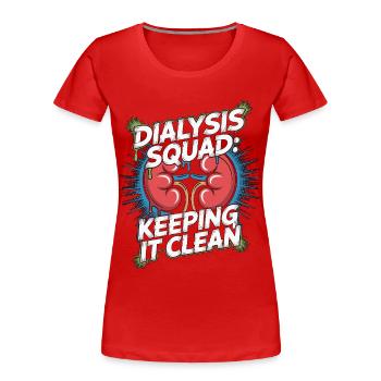 Dialysis Nurse Dialysis Squad Keeping Renal Care - Women's Premium Organic T-Shirt - red - Front - Mia (176cm)
