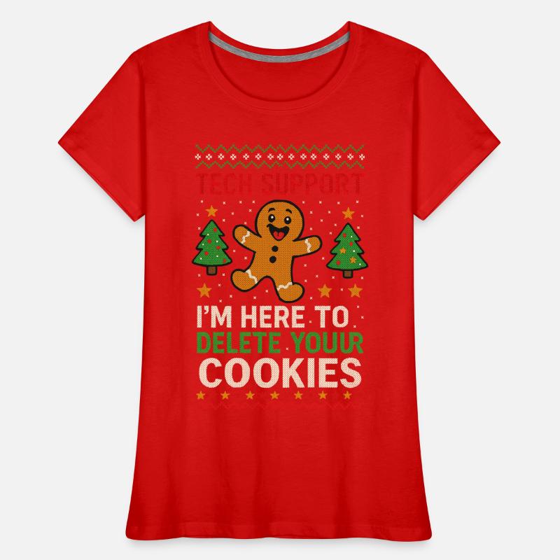Tech Support I'm Here To Delete Your Cookies Frauen Premium Bio T-Shirt