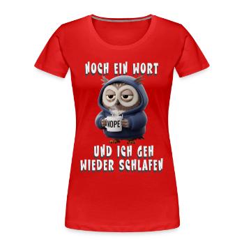 Müde Eule Humor Spruch Für Morgenmuffel Kaffee - T-shirt bio Premium Femme - rouge - Devant - Mia (176cm)