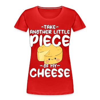 Take Another Little Piece Of My Cheese Kawaii Käse - Women's Premium Organic T-Shirt - red - Front - Mia (176cm)