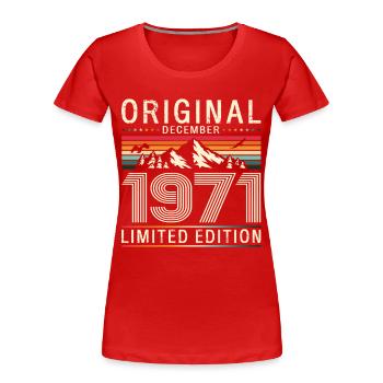 55e anniversaire Original Décembre Né en 1971 - T-shirt bio Premium Femme - rouge - Devant - Mia (176cm)