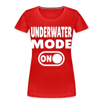 Underwater Mode ON  - Frauen Premium Bio T-Shirt - Rot - Vorne - Mia (176cm)