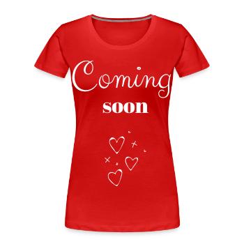 Bald Kommende Herzen Handschriftlich - Frauen Premium Bio T-Shirt - Rot - Vorne - Mia (176cm)