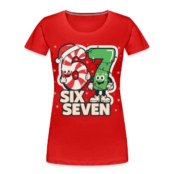 67 Meme Six Seven Christmas Gift Funny - Women's Premium Organic T-Shirt - red - Front - Mia (176cm)