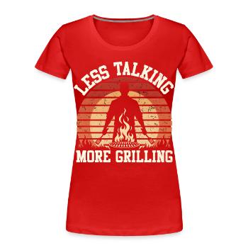 Moins de paroles, plus de questions de grillage - T-shirt bio Premium Femme - rouge - Devant - Mia (176cm)
